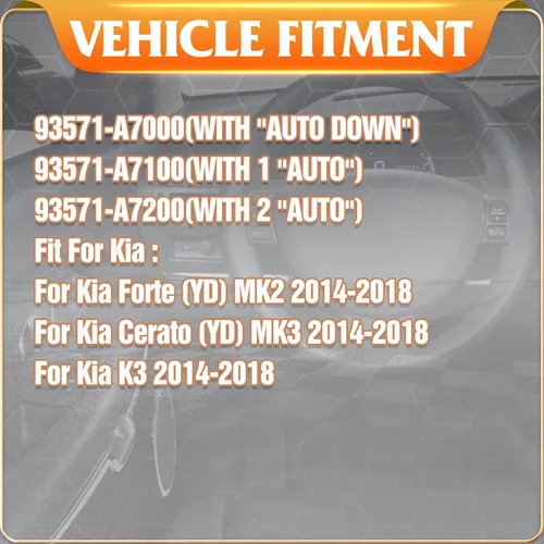 Imagen 2 del producto Para Kia Forte 2014-2018 Kia Cerato K3 YD interruptor de ventanilla eléctrica de coche botón elevador 93571-A7000 93571-A7100 93571-A7200 93581-A7100