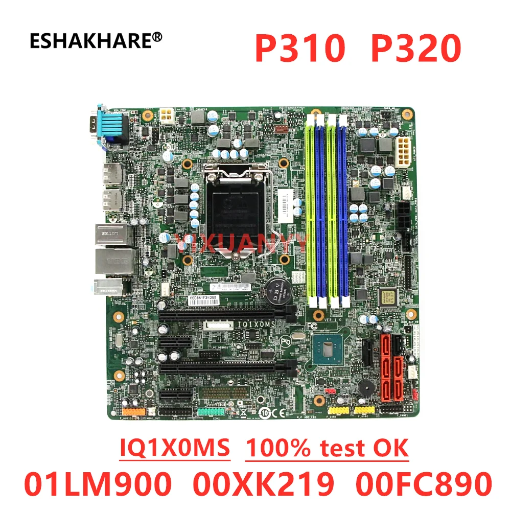 

IQ1X0MS Mainboard For Lenovo P310 P320 TS150 TS250 TS550 Motherboard C236 LGA1151 01LM900 00XK219 00FC890 DDR4 100% Test OK