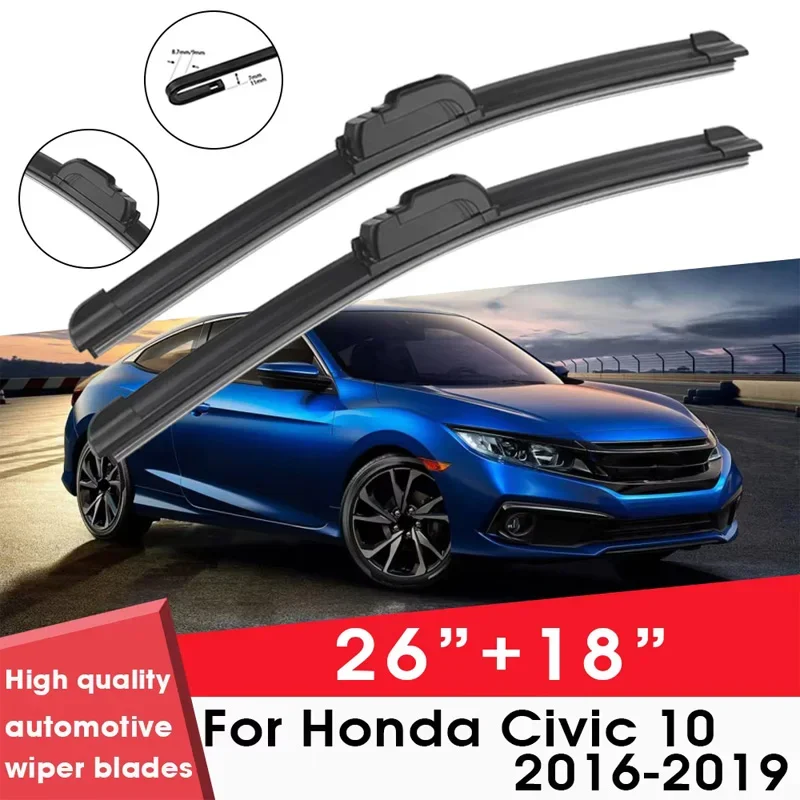 Car Wiper Blade Blades For Honda Civic 10 2016-2019 26"+ 18" Windshield Windscreen Clean Naturl Rubber Cars Wipers Accessories