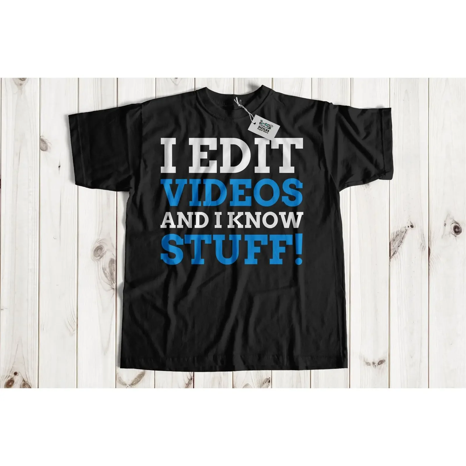 Funny Video Editor T Shirt I Edit Videos And Know Stuff for Filmmakers vintage Washed designer clothes Slightly streetwear