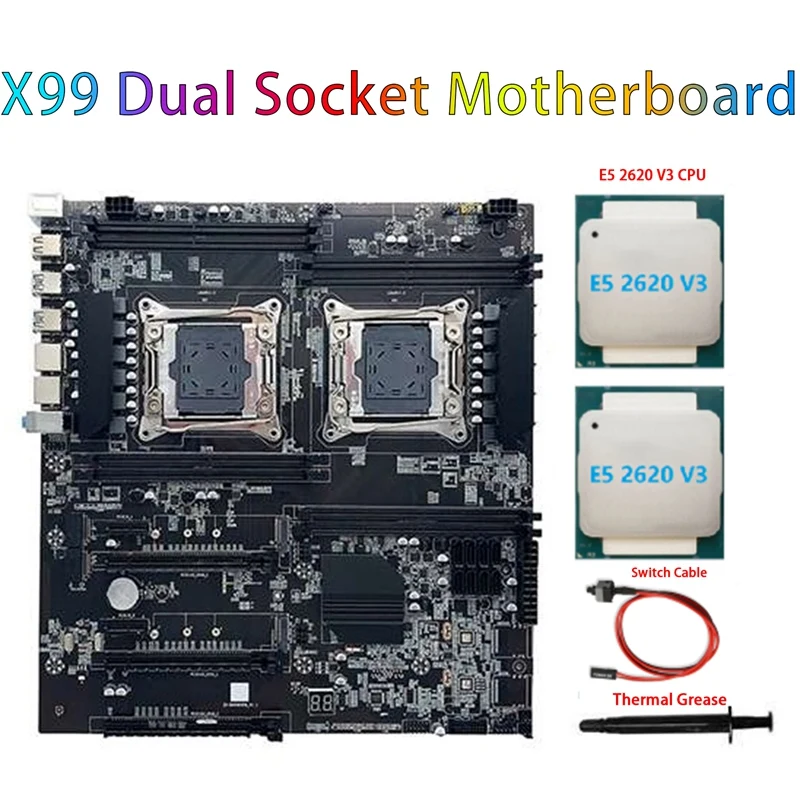 

X99 Dual-Socket Motherboard LGA2011-3 Dual CPU Support DDR4 Memory With 2XE5-2620 V3 CPU+Switch Cable+Thermal Grease