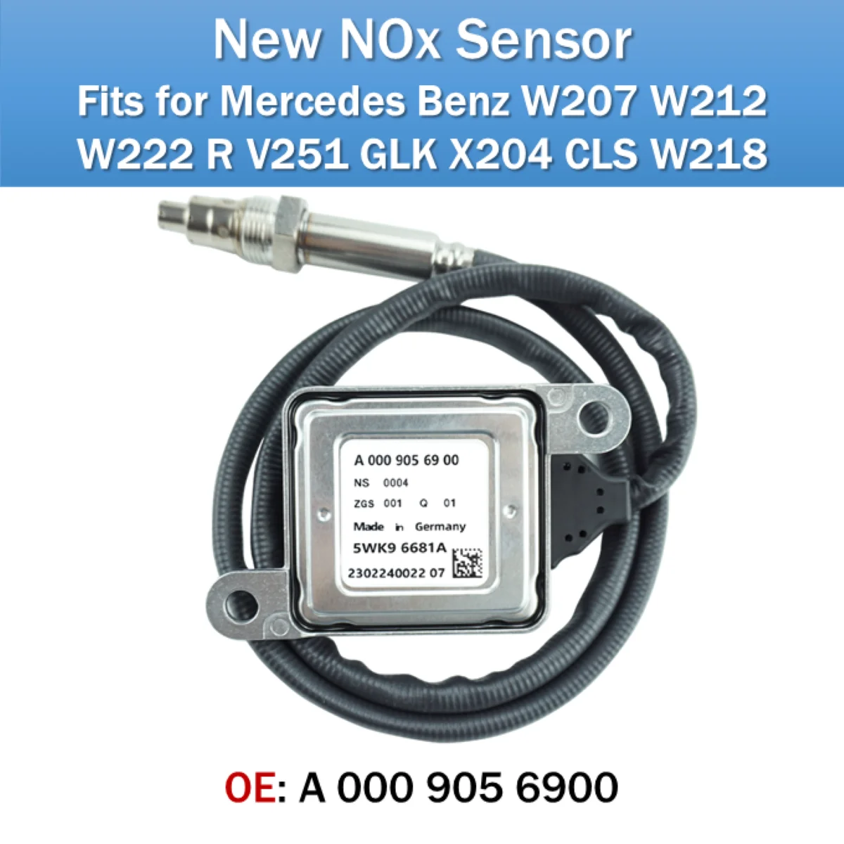 

A0009056900 NOx Sensor for Mercedes Benz W207 W212 W222 R V251 GLK X204 CLS W218 Nitrogen Oxygen Sensor