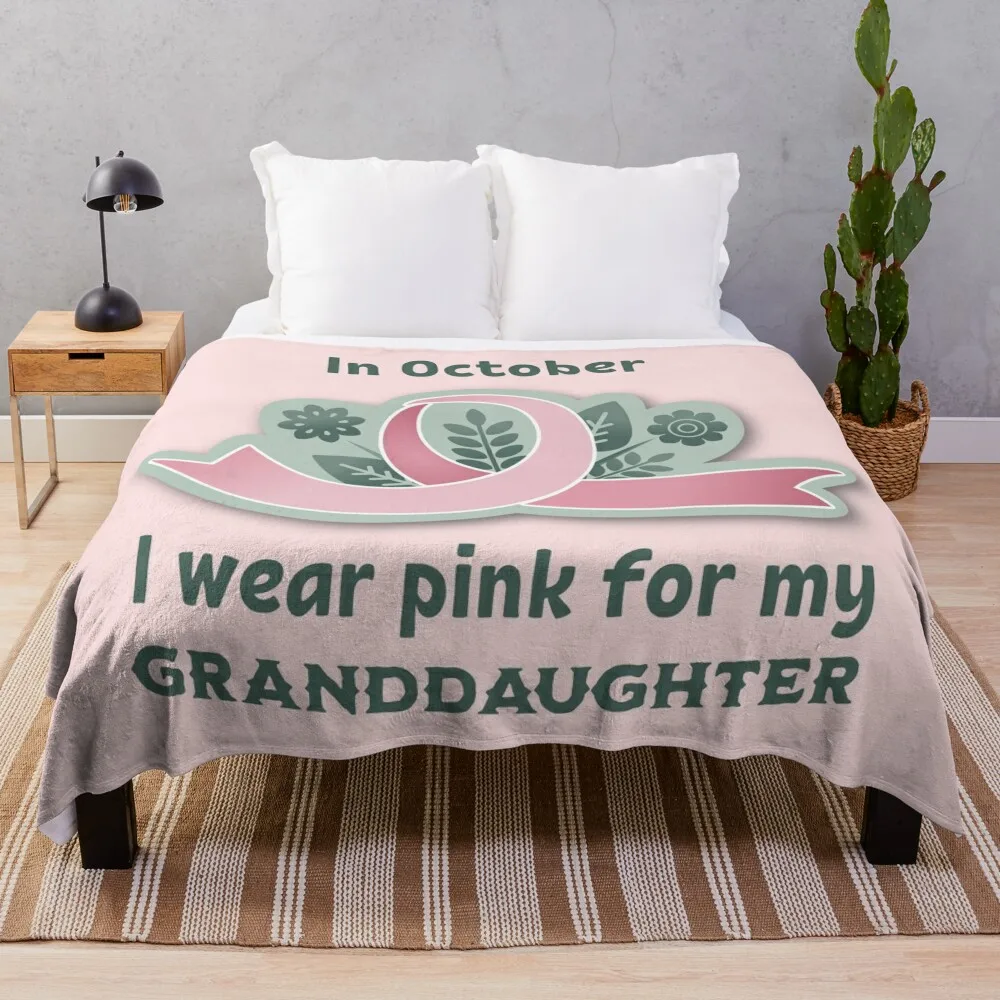 

I Wear Pink for My Granddaughter - Breast Cancer Awareness Throw Blanket Beautifuls Flannels Blankets