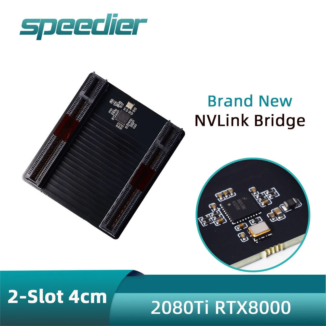 

2080 Ti NVLink Bridge 2-Slot 4cm 3 / 4 Slot for GV100 2080 TITAN RTX RTX 6000 RTX 8000 High Speed GPU Connector NVIDIA Adapter
