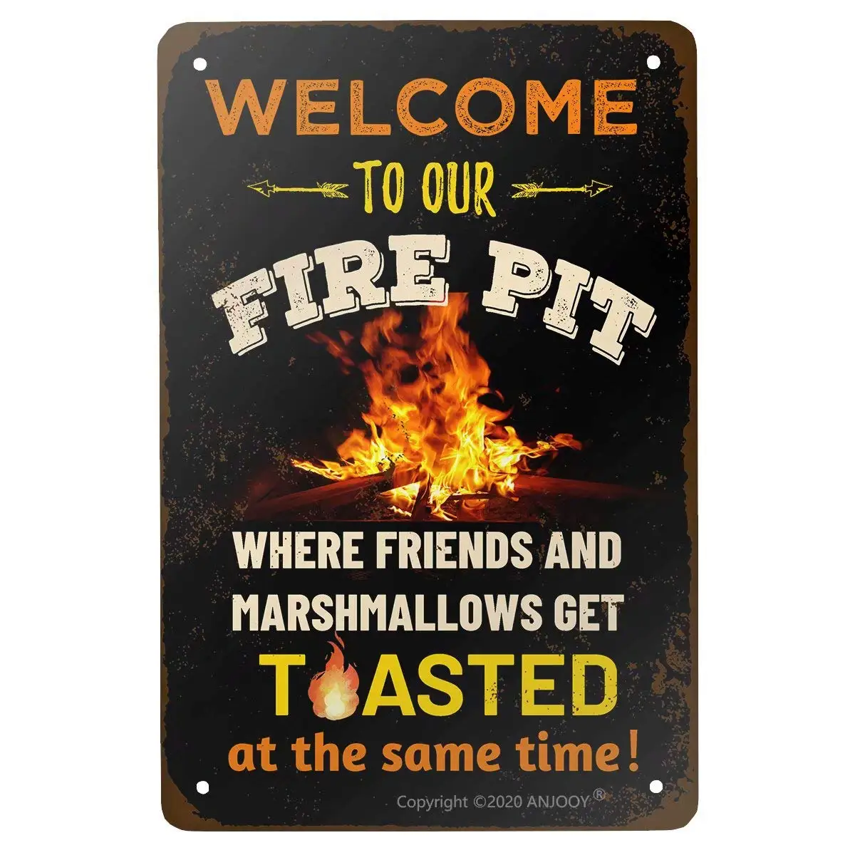 ANJOOY Vintage Metal Funny Camping Tin Sign - Welcome To Our Fire Pit Where Friends And Marshmallows Get Toasted -Outdoor Porch 