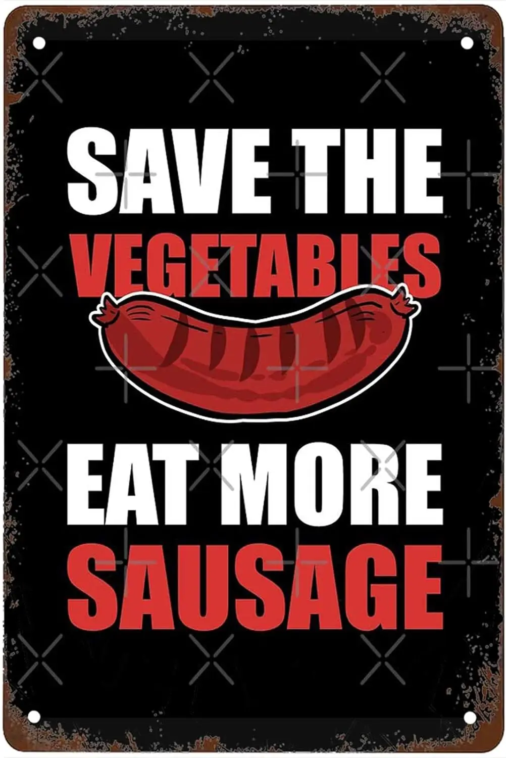 Funny Save the Vegetables Eat More Sausage BBQ Barbeque Grilling Signs Wall Decor Vintage Metal Tin Sign Art Poster Fun Office K