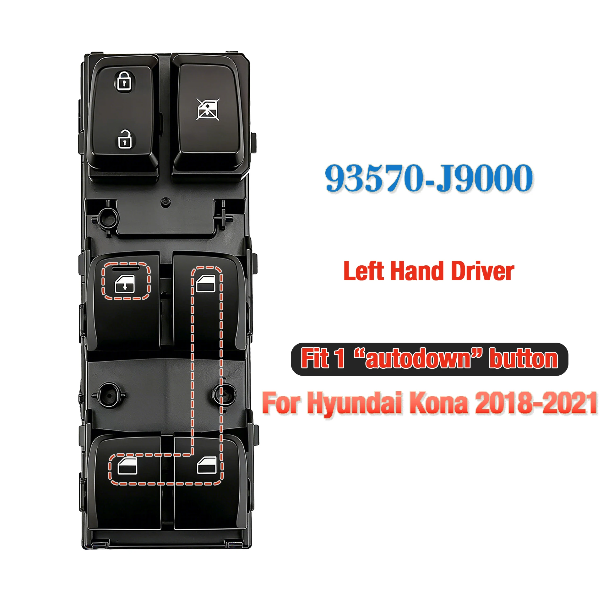 93570-J9000 For Hyundai Kona 2018-2021,Front Left Driver Side Electric Master Power Window Switch Glass Lifter Control Button