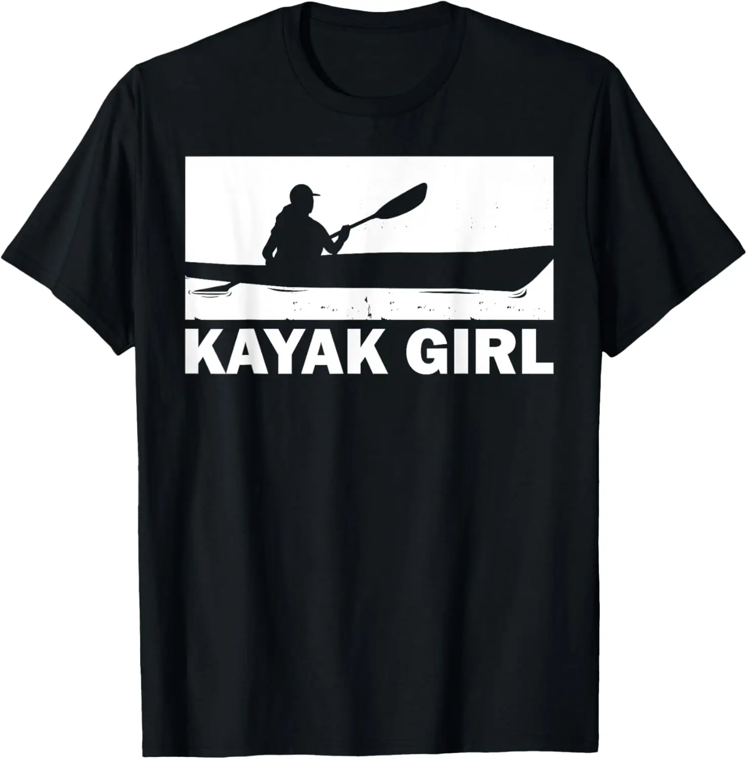 

Funny Kayaking Gift For Women Cool Kayak Girl Paddling Lover T-Shirt