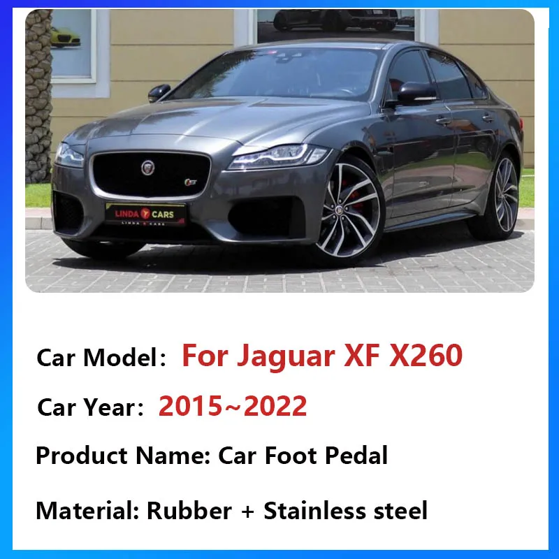 For Jaguar XF X260 Accessories 2015~2022 2021 Brake Non-slip No Drilling Restfoot Pad Protection Stainles Steel Car Foot Pedals