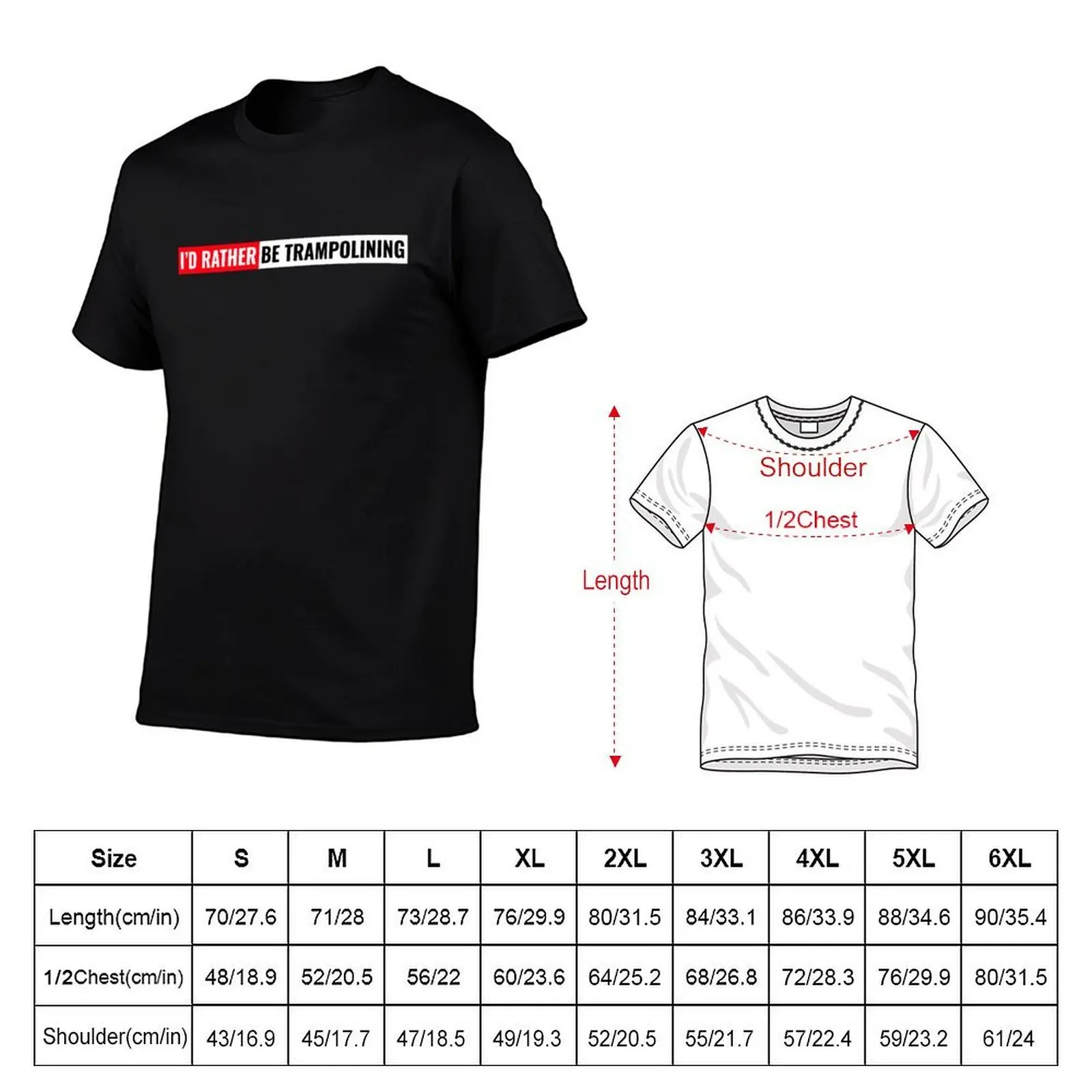I'd rather be trampolining T-Shirt custom shirt blue archive black t-shirts for men