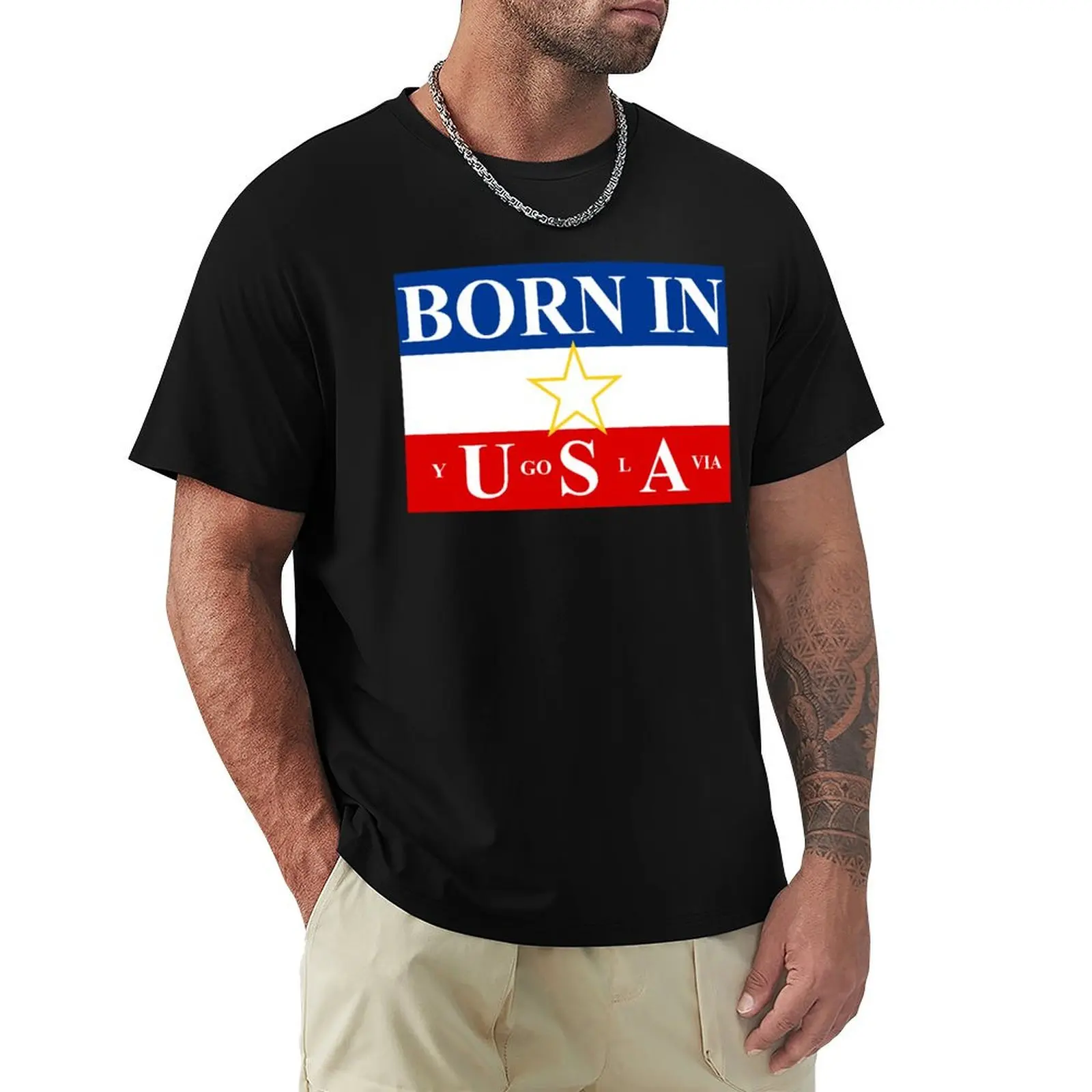 Born in Yugoslavia T-Shirt Large Size Basic Casual T-Shirt