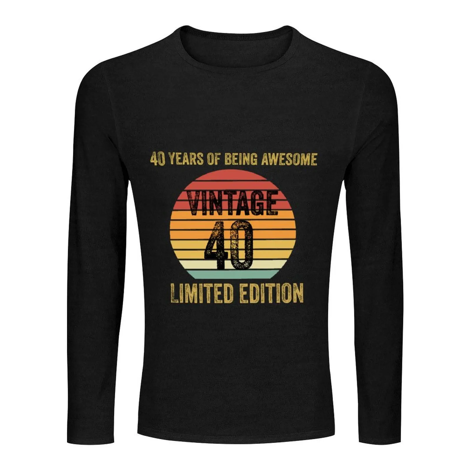 40th birthday Long T-Shirt custom t shirts vintage t shirt shirts graphic tees tops black t-shirts for men