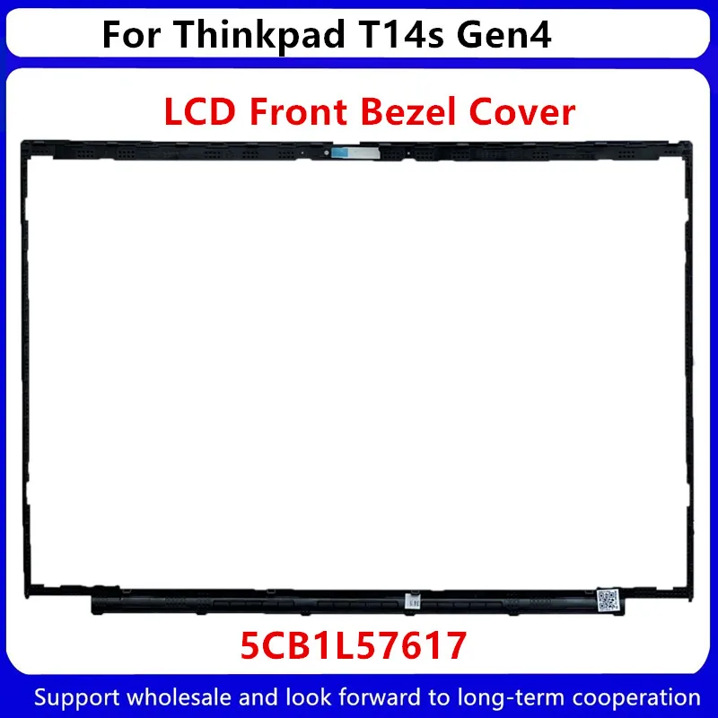 Cubierta de bisel frontal LCD para Lenovo Thinkpad T14s Gen4, nuevo, 5CB1L57617