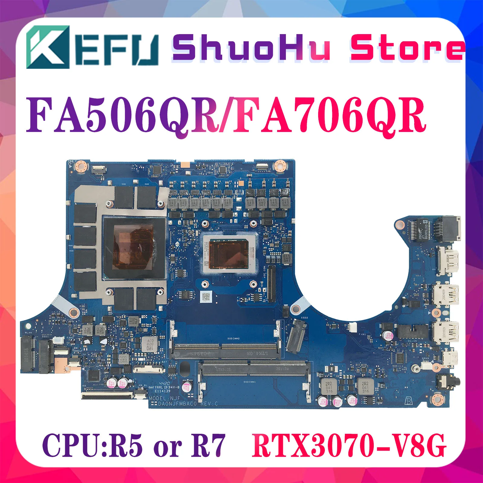 KEFU FA506QR Mainboard FX506Q TUF506Q FA706QM FA506Q FA706QR FX706Q FA506QE FA706QE TUF706Q Laptop Motherboard R5 R7 RTX3070/8G