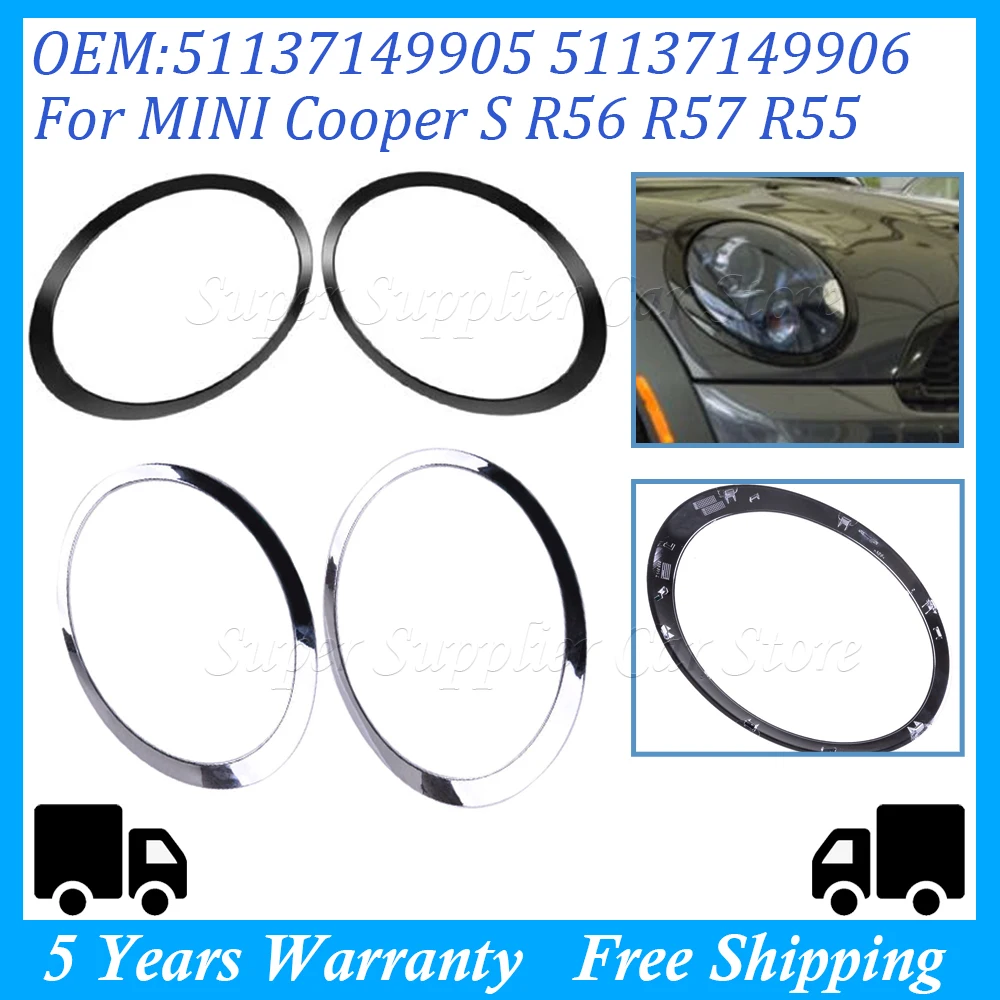 

Headlight Trim Ring Headlamp Cover 51137149905 Chrome For MINI Cooper S R56 R57 R55 Clubman 2007 2008 2009 2010 2011 2012-2015
