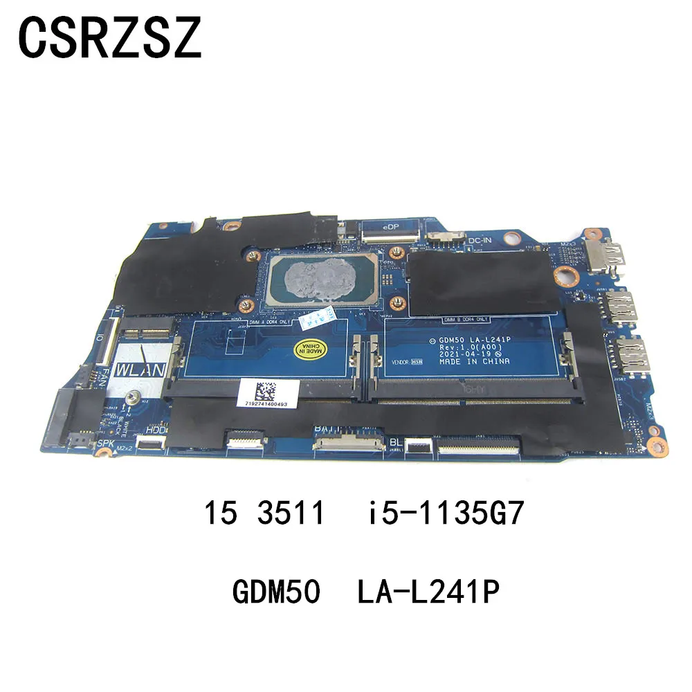 

GDM50 LA-L241P Mainboard For Dell inspiron 15 3511 Laptop motherboard with i5-1135G7 CPU Test work perfect