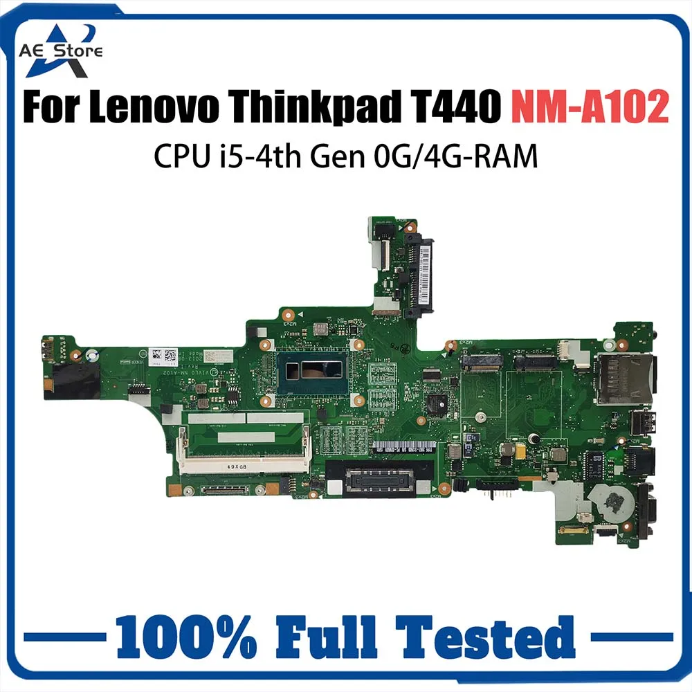 

Laptop Motherboard For LENOVO T440 NM-A102 04X4011 00HW191 00HW203 Mainboard With i5-4th Gen CPU 0G/4G RAM