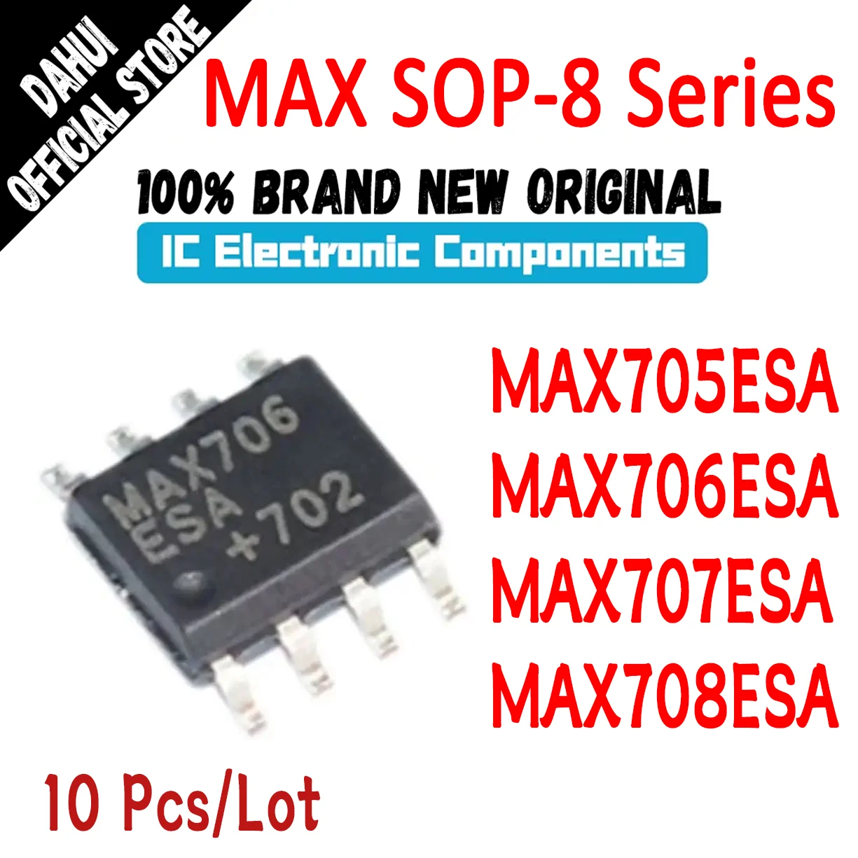 

10Pcs MAX705ESA MAX706ESA MAX707ESA MAX708ESA MAX705 MAX706 MAX707 MAX708 MAX IC Chip SOP-8