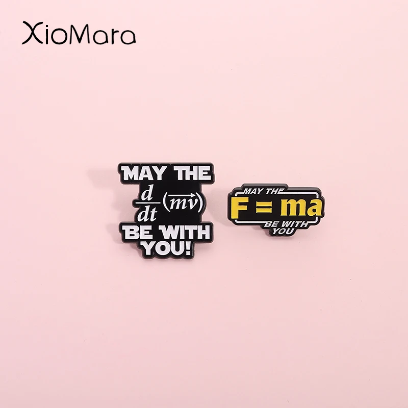 Humorous Physics Formula May The Force Be With You Enamel Pins Inspiration For Science Fiction Movies Brooch Jacket Lapel Badge