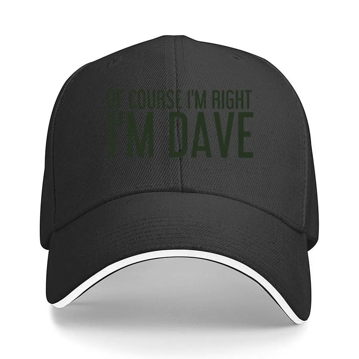 'Of Course I'm Right I'm Dave' Funny Hip Hop hat Fashion Outdoor Sports Sandwich Baseball Cap