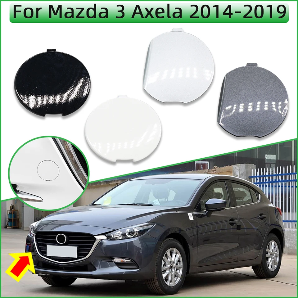 Front Bumper Towing Hook Cover Cap For Mazda 3 Axela Sedan 2014 - 2019 Tow Hooking Trailer Eye Lid Hauling Garnish