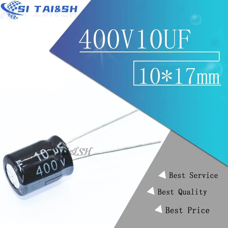 10PCS Higt quality 400V10UF 10*17mm 10UF 400V 10*17 Electrolytic capacitor