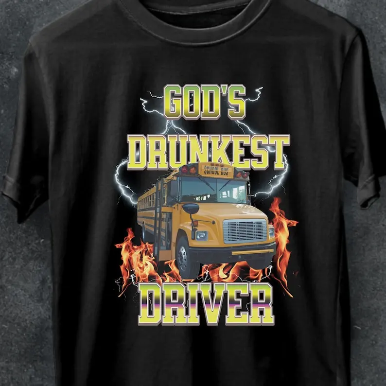 Amazing God's Drunkest Driver T-shirt,funny meme shirt, bus driver tee,Funny Gift,Unisex Offensive T-Shirt,School tee,Funny Tee