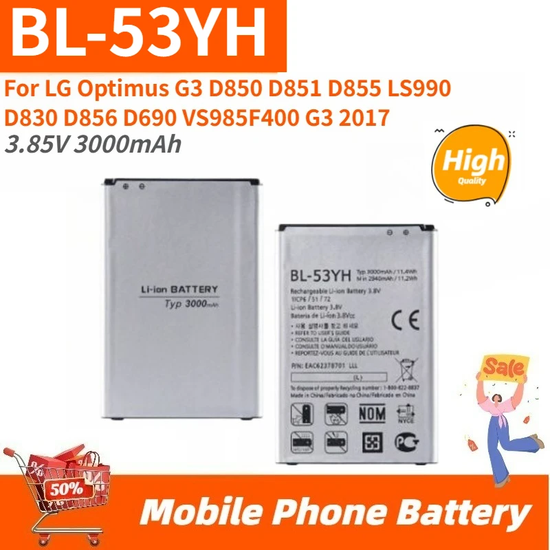 

BL-53YH High Quality Phone Battery 3.85V 3000mAh For LG Optimus G3 D850 D851 D855LS990 D830 D856 D690 VS985F400 G3 2017