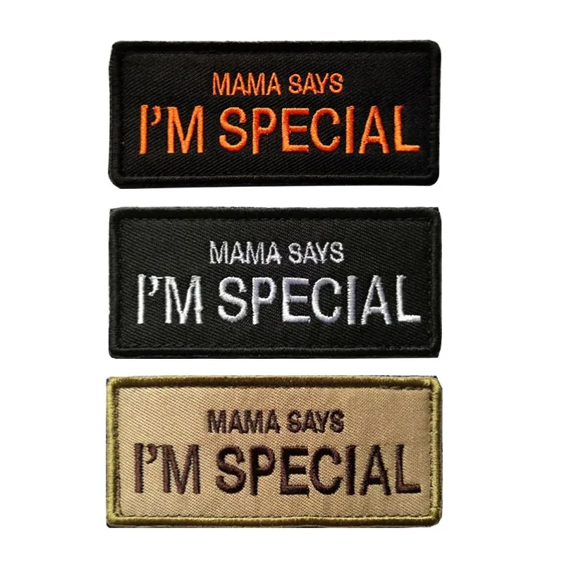 embroidered patch mama says Im special patch funny BIKER high quality motorcycles tactical patches army airsoft outdoor custom