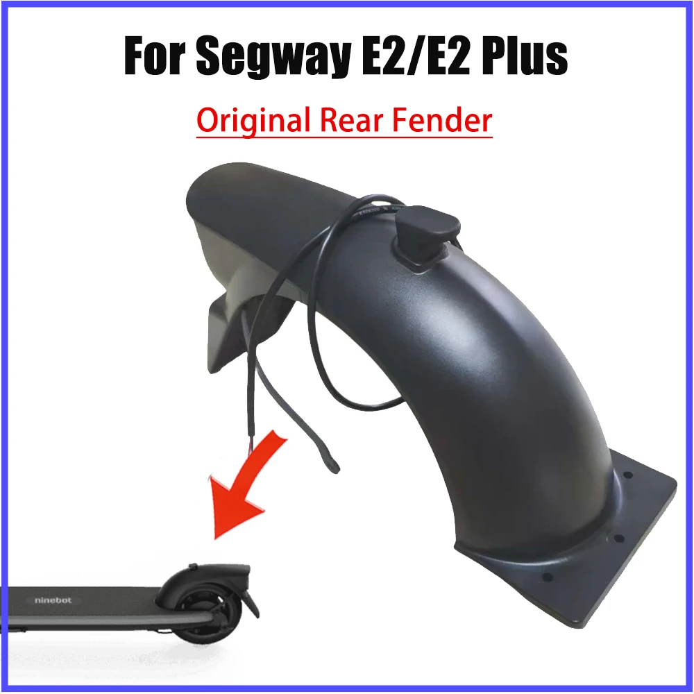 

Оригинальное заднее крыло E2 с задним фонарем для электрического скутера Segway Ninebot E2 E2 Plus, детали брызговика второго поколения