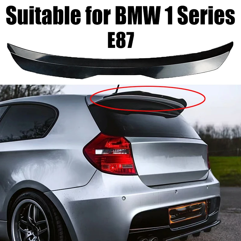 

Rear Roof Lip Spoiler For 2004-2011 BMW 1 Series E87 Hatchback Spoiler 120i 118i m135i 116i ABS Car Tail Wing Side Spoiler