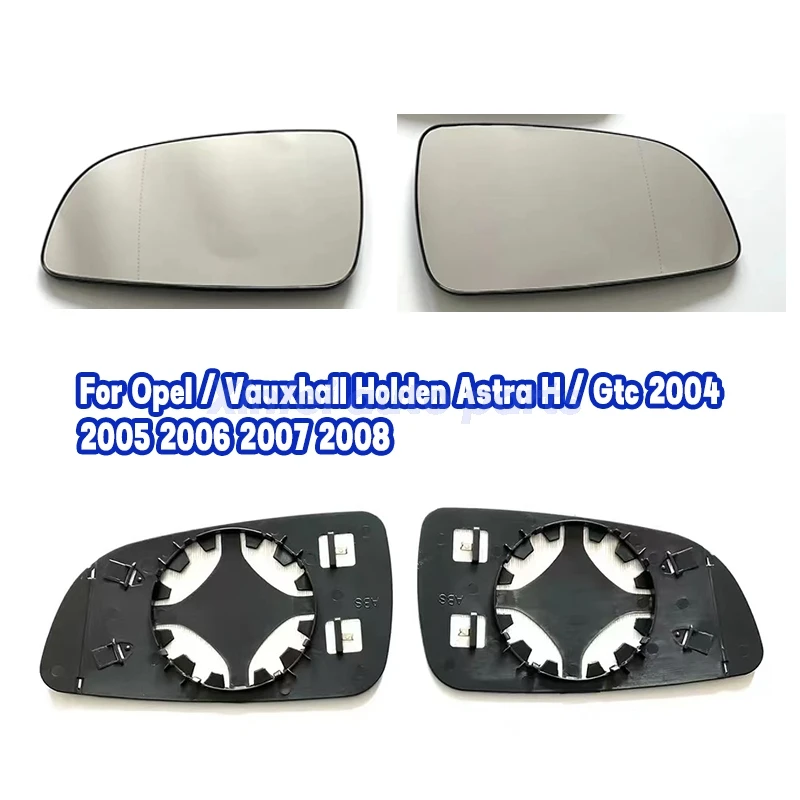 

Car Wide Angle Heated Mirror Glass For Opel / Vauxhall Holden Astra H / Gtc 2004 2005 2006 2007 2008