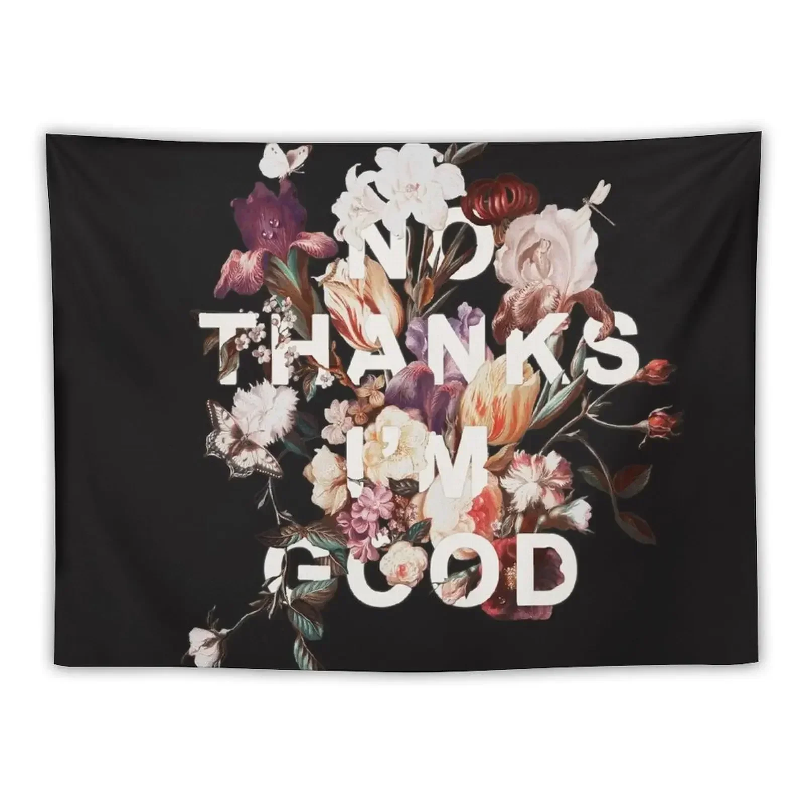 

No Thanks I'm Good Tapestry Aesthetic Room Decors Decorative Wall Tapestry