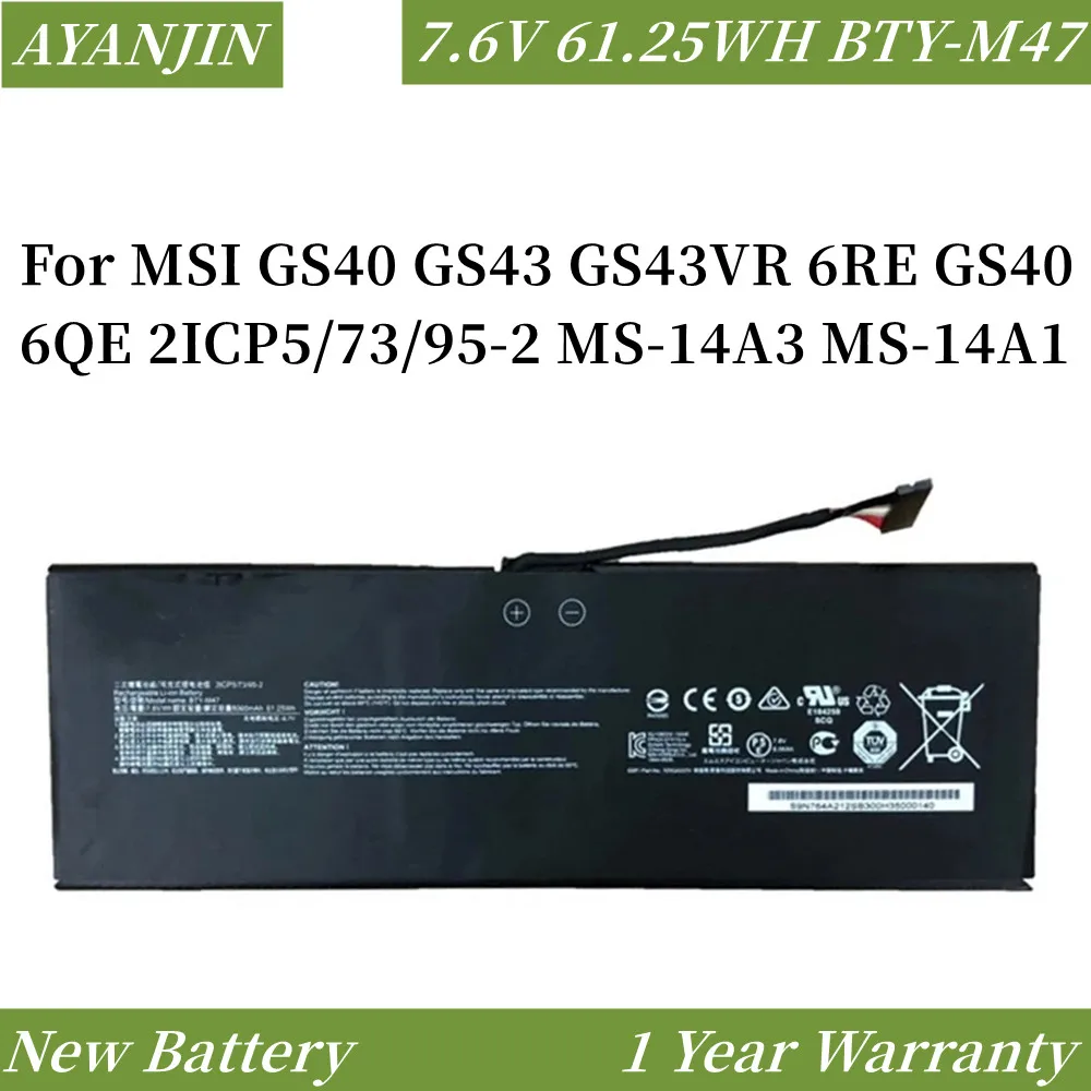 

BTY-M47 Laptop Battery for MSI GS40 GS43 GS43VR 6RE GS40 6QE 2ICP5/73/95-2 MS-14A3 MS-14A1 7.6V 61.25WH/8060mAh