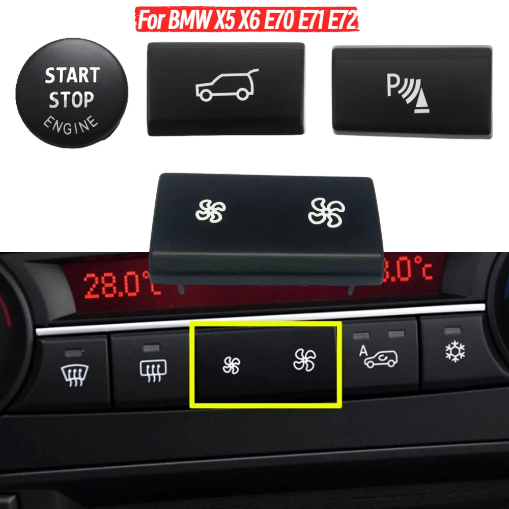 

For BMW X5 X6 E70 E71 E72 Dashboard Fan Volume Radar Button AC Vent Grille Rear Trunk Switch Start Stop Key Cover Replacement