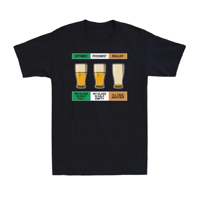 Optimiste le verre est moitié plein réaliste je vais T-Shirt Premium M-2XL expédition rapide