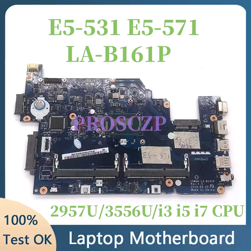 

Core i3 i5 i7 CPU NB.ML811.004 Материнская плата Z5WAH LA-B161P для Acer Aspire E5-531 E5-571 E5-571G E5-571P V3-572P Материнская плата для ноутбука