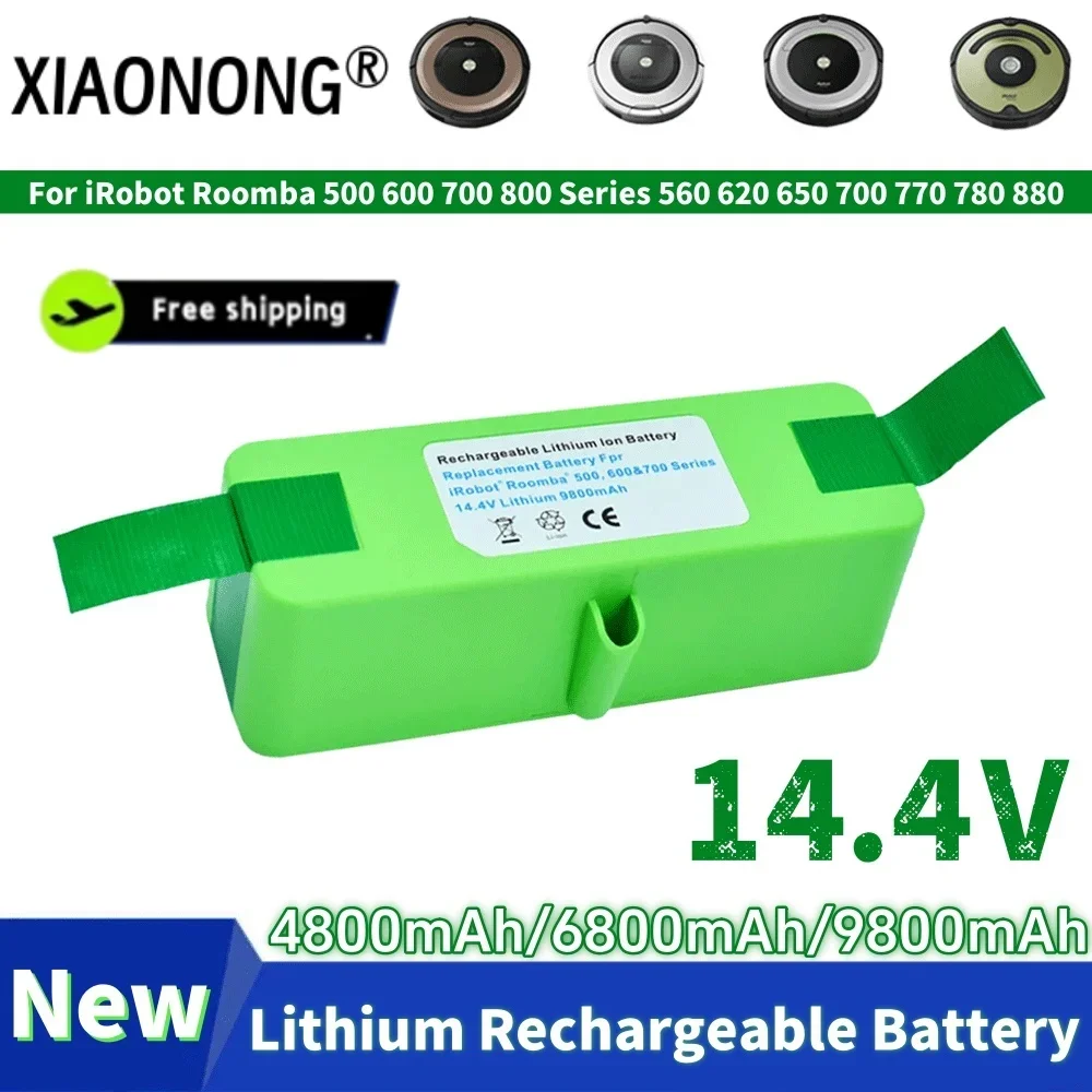 100%New 14.4V 4.8Ah/6.8Ah/9.8Ah/ Lithium Rechargeable Battery For iRobot Roomba 500 600 700 800 Series 560 620 650 700 770 780