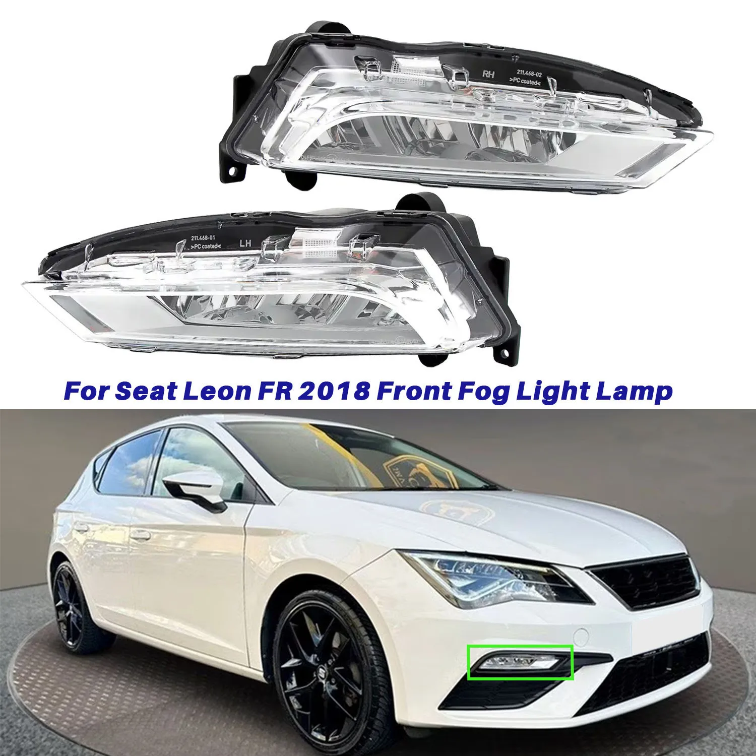 

For Seat Leon 5F FR 2017 2018 2019 2020 Left Right Front Fog Light Lamp without Bulb 5F0941701B 5F0941702B