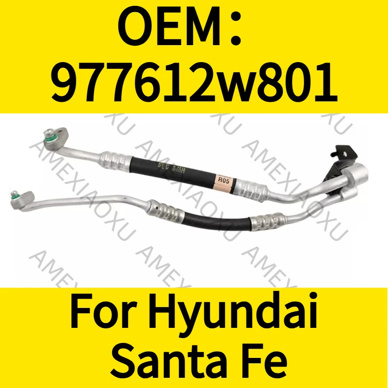 

OEM：977612w801 For Hyundai Santa Fe Sport 13-19 Front AC Pipe Tube