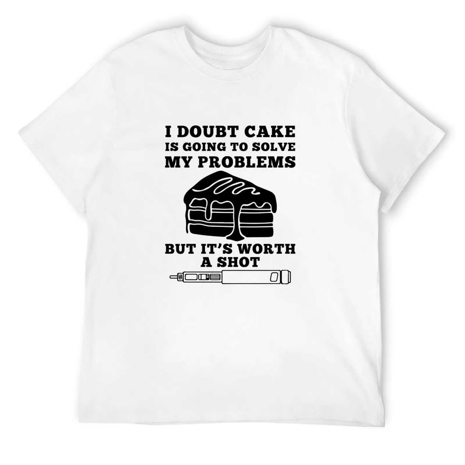 Funny Cake Cures Diabetes T-Shirt Funny t-shirts summer top shirts graphic tee T-shirts man mens graphic t-shirts pack