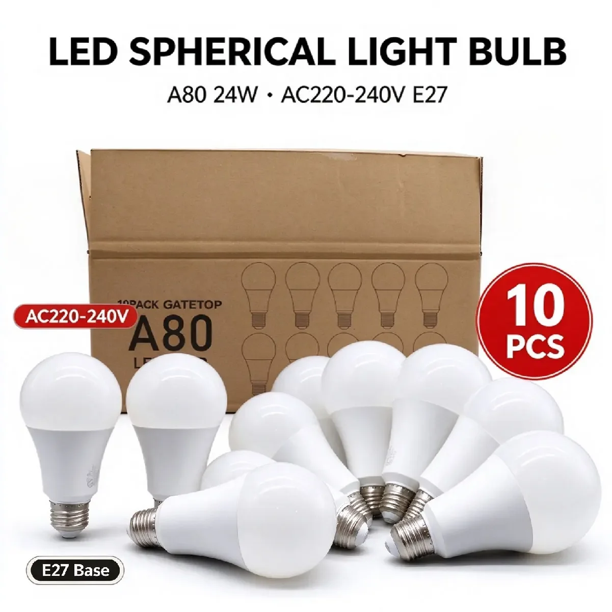 10PCS A80 E27 Indoor Home LED Lighting, AC220-240V Non-Strobe, 24W 90lm/W High Luminous Efficiency, 270° Beam Angle