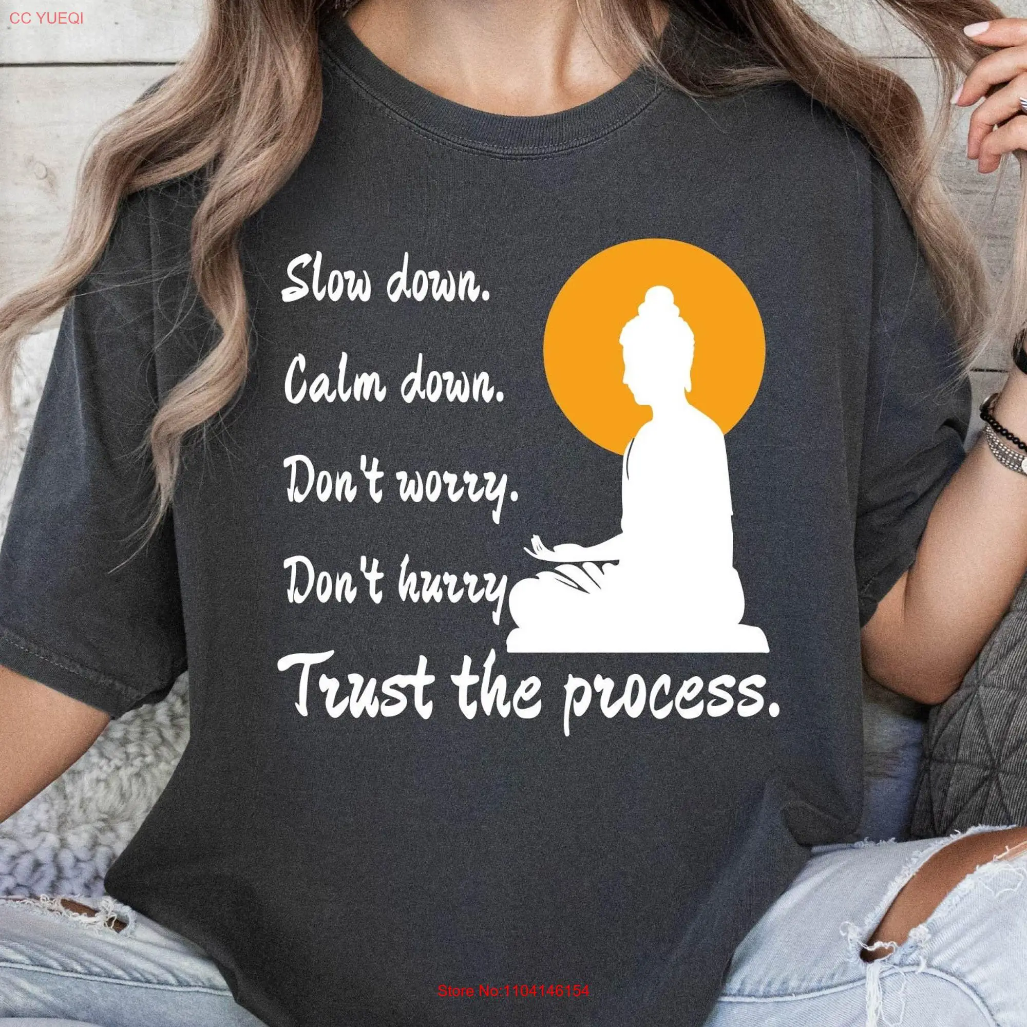 Slow Down Calm Don't Worry Hurry Trust The Process Retro Meditation T Shirt Comfort Colors Yoga long or short sleeves