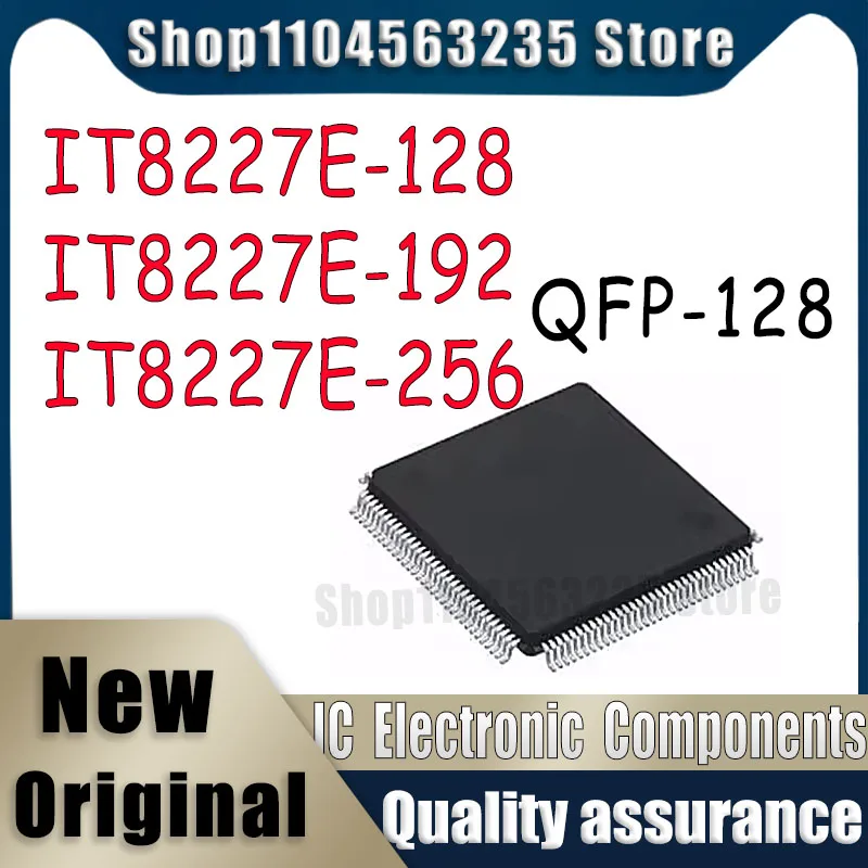 

(1piece)100% New IT8227E-128 IT8227E-192 IT8227E-256 IT8227E 128 IT8227E 192 IT8227E 256 CXA CXS BXA QFP-128 In Stock IC