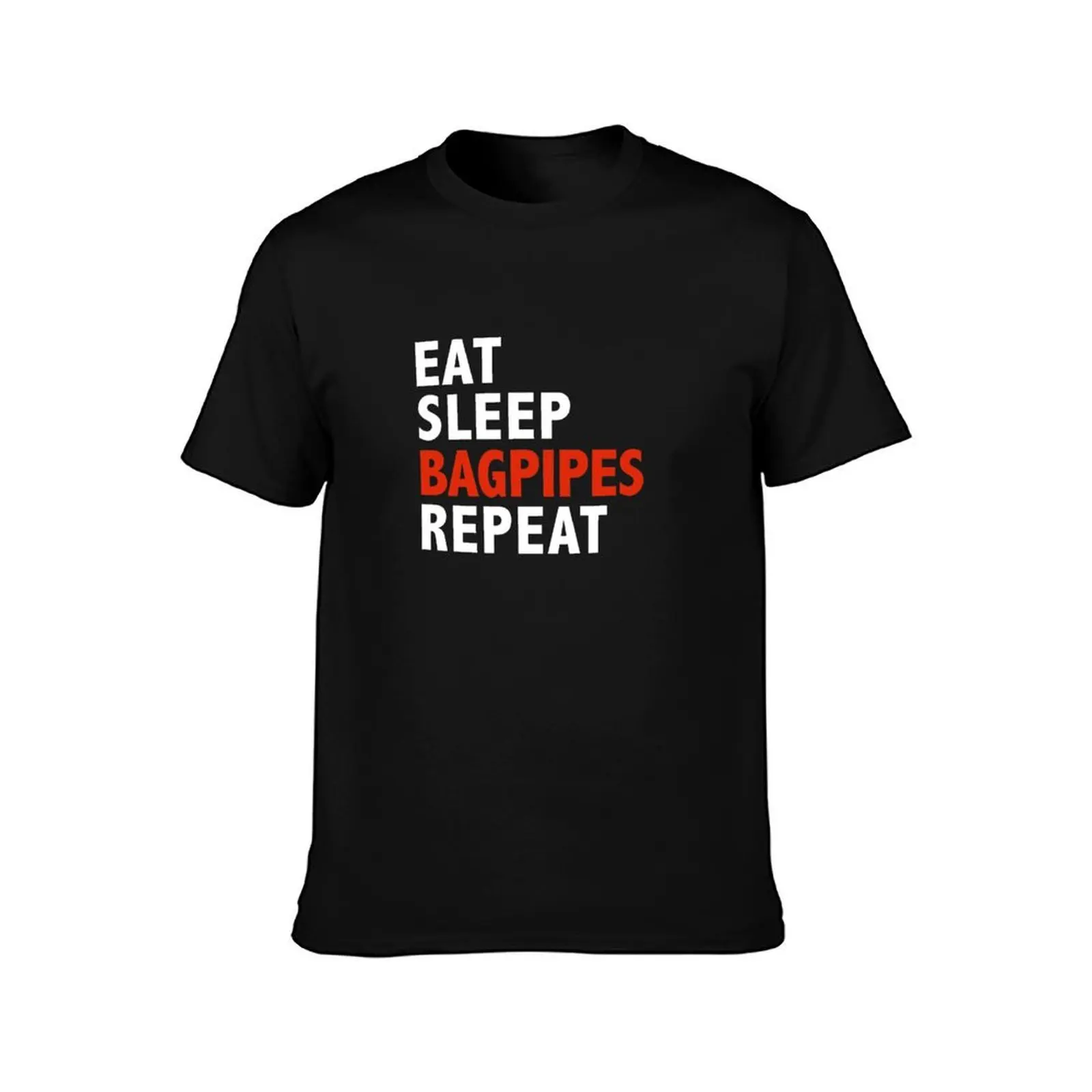 Eat Sleep Bagpipes Repeat Bagpipes Player T-Shirt Casual Basic Short Sleeve T-Shirt