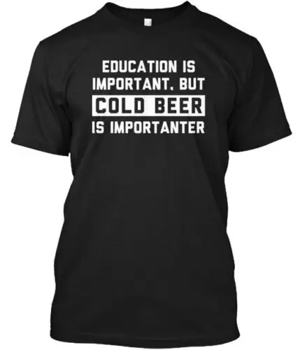 Education Is Important But T-Shirt Made in the USA Size S to 5XL