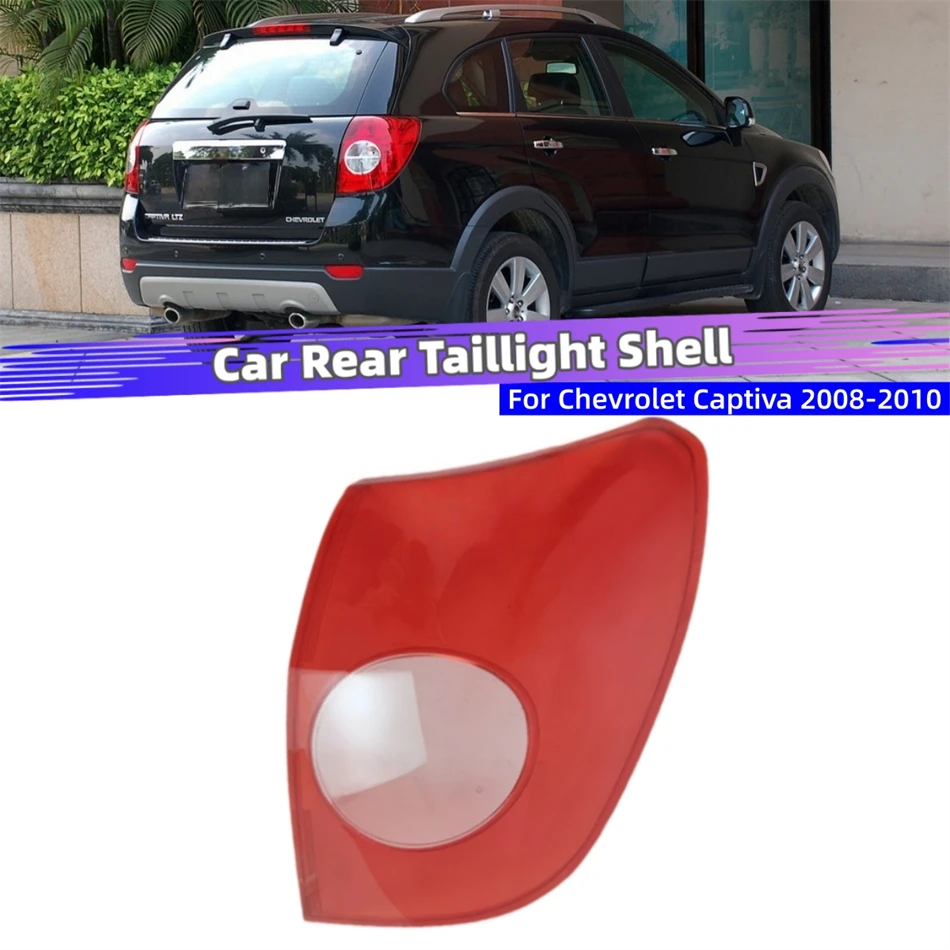 For Chevrolet Captiva 2008 2009 2010 Car Accessories For Cars Replacement Car Lights Shell Rear Light Car Taillight Lens Cover