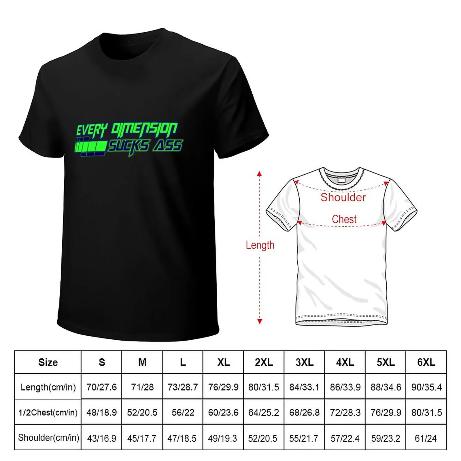 Every Dimension Sucks Ass (Green) T-Shirt korean fashion summer tops workout shirts for men