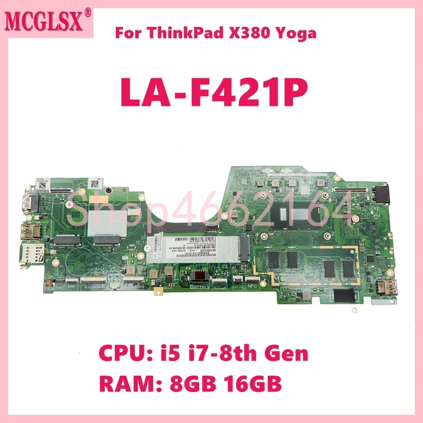 LA-F421P With i5 /i7-8th CPU 8G/16G RAM Notebook Mainboard For Lenovo ThinkPad X380 Yoga Laptop Motherboard 100% Tested OK