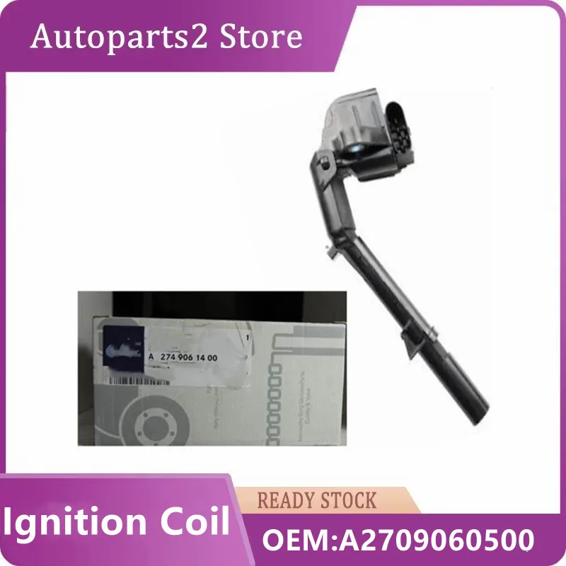 A2709060500 Ignition Coil For Mercedes Benz A-Class High voltage package Performance W176 B-Class W242 C-Class Cla Coupe C117